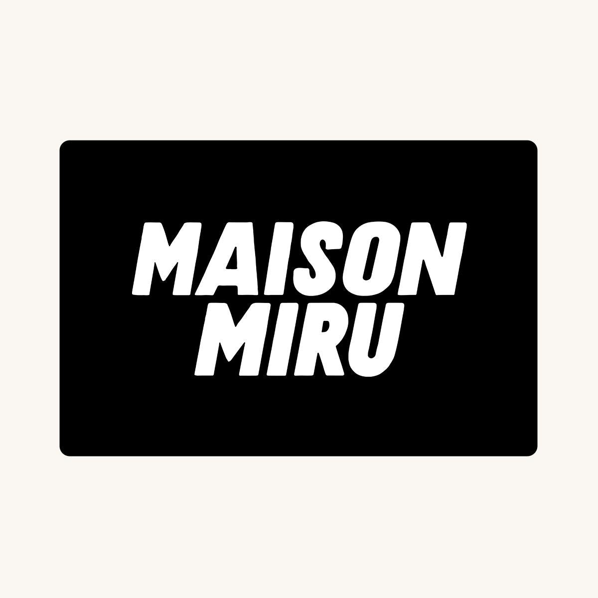 Maison Miru Gift Card